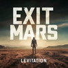 Levitation - Exit Mars