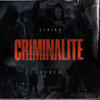 CRIMINALITE (Explicit) - Strika&Renzo