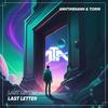 Last Letter - ANHTHIENANH&Nguyễn Tuấn Anh&Torin