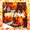 Infernal (Explicit) - Mc Baiano&DJ MK3&Mc Magrinho&MC GW&MC Fadinha