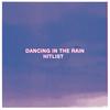 Dancing In The Rain - Hitlist