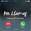 Me Llamas - Bregman&Emely Rose