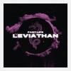 LEVIATHAN - Fast Life
