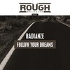 Follow Your Dreams - Radianze