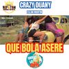 Que Bola Asere (Repaton - Original Reparto - Urban Latin Edit) - Crazy Duany&ESLAN MARTIN&Urban Latin DJ's