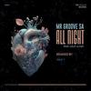 All Night (feat. Lolly La Kay) (Crazy T Remix) - Mr Groove SA&Lolly La Kay&Crazy T