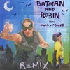 Batman & Robin (Remix) - louis futon&Molly Moore&divvy!