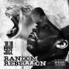 Random Rebellion (Explicit) - Jaja Soze