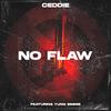 No Flaw (feat. Yung Simmie) (Explicit) - Ceddie&Yung Simmie