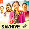 Sakhiye - Sanup Paudel&Kali Prasad Baskota&Sabin 