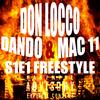 S1E1 FREESTYLE (feat. Dando & Mac 11) (Explicit) - Don Locco&Dando&Mac 11