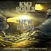 New Dawn - KMJ Soulz