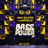 Bass Power - Mike Balance&divaDanielle