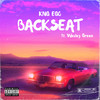 Backseat (feat. Wesley Green) (Explicit) - Kng Ego&Wesley Green