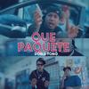 Que Paquete (DOBLE TONO) (feat. Treintisiete & Donaty) (Explicit) - forty five music&Treintisiete&Donaty