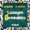 Sacanagem Berimbalistica (Explicit) - RVS Prod&DJ NELHE&DJ MENOTTI&dj caue mr