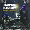 Super Sturdy (feat. Kazzy Raxx) (Explicit) - Eastside&Kazzy raxx