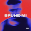 Spune-mi (Explicit) - Endru&Karla&Pepy