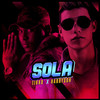Sola - El Tikko&Harryson&DJ Unic