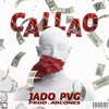 Callao (Explicit) - Jado Pvg&Arcones