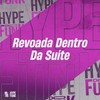 Revoada Dentro da Suíte (Explicit) - Yuri Redicopa&Meno Saaint&DJ KLP OFC