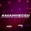 Amanheceu (Explicit) - DJ OLIVEIRA 048&DJ MD 048