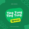 Ting Tong Ting Tong Speed - Arie Gogon