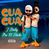 Cua Cua (feat. Pio El Titoki) (Explicit) - J Daly&Pio el titoki