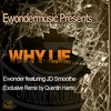 Why Lie (Quentin Harris Vocal Remix) - Ewonder&JD Smoothe