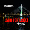 2AM For Lekki (Remix) - DJ Xclusive&CDQ