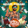 Akkare Nikkana - Shaan Rahman&Vineeth Sreenivasan&Pranavam Sasi