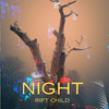 Night - Rift Child&Paulo López
