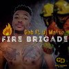 Fire Brigade (Explicit) - Gab&DJ Maevo