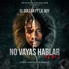 No Vayas A Hablar (feat. Kihn EstyloCaro) (Remix) - El Dollar&Kihn EstyloCaro