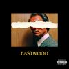 EASTWOOD (Explicit) - Emlan