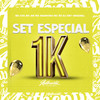 Set Especial 1K (Explicit) - DJ DR7 ORIGINAL&Mc GTA&MC GW&MC RD&Mc Manhoso