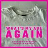What's My Age Again? [Cover] - MATTHEW SHERRIXX&Quentin Berger