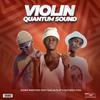 Violin (Quantum Sound) (feat. Mali B-Flat & Katlego Flex) - Sizwe Nineteen&Mali B-flat&Katlego Flex