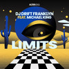 Limits - Dj Drift Franklyn&Michael King