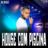 House Com Piscina (Explicit) - MC Monkey