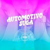 AUTOMOTIVO SUGA (Explicit) - Dj Jhon SP&Dj Menor Np&Meno Saaint&Prime Funk&Mc Mascara