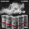 Gloss & The Godly (feat. LilBrian1k) (Explicit) - Cuatro Cinco&lilbrian1k