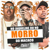 No Jaqueline ou no Morro do Macaco (Explicit) - mc menor thalis&MC Hyatta&Dj Caaio Doog