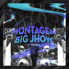 MONTAGEM BIG JHOW (Explicit) - DJ ryuga&MC Zudo Boladão