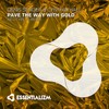 Pave The Way With Gold (Original Mix) - Denis Sender&Cynthia Hall