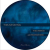 This Is For You - Theo Parrish&Maurissa Rose