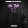 One Take 4.0 (Explicit) - Kbandz&Larry Alabi&Laz