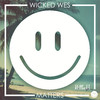 Matters - Wicked Wes