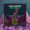 Bliss Bomb (Diego Bustamante Remix) - Jack Baron