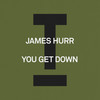 You Get Down - James Hurr
